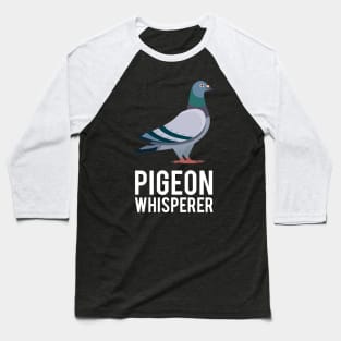 Pigeon Whisperer Baseball T-Shirt